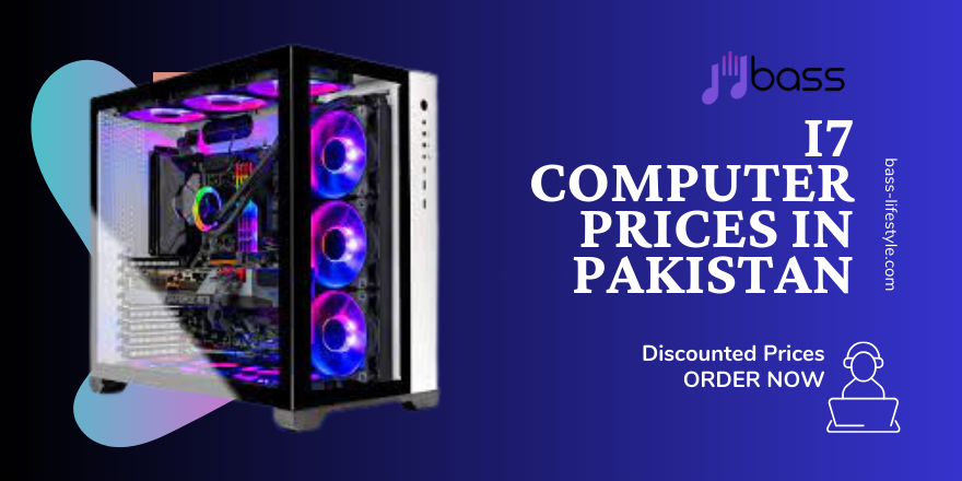 i7 Computer Prices in Pakistan