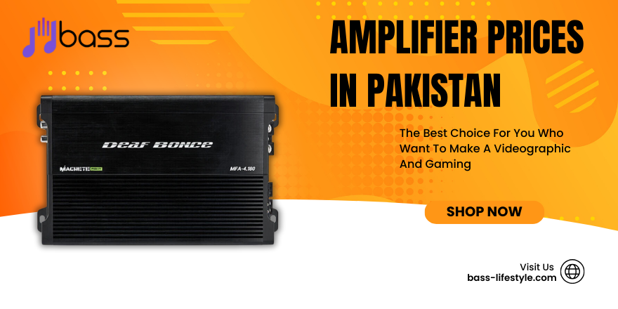 Amplifier Prices in Pakistan