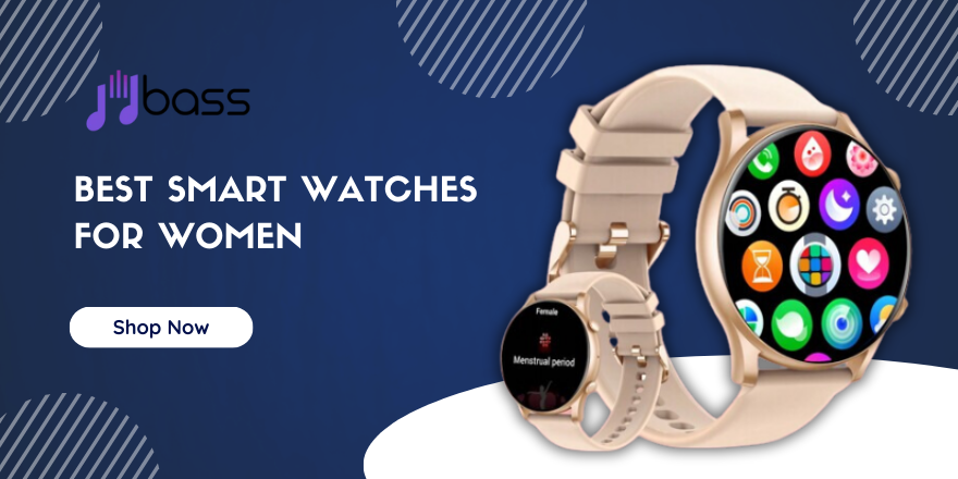 Best Smart Watches For Women