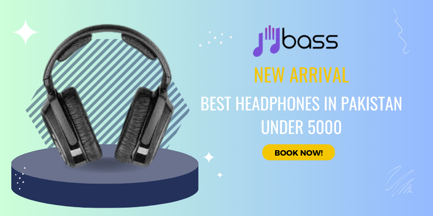 Best HeadPhones In Pakistan Under 5000